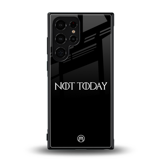 not today back phone cover | glass case for samsung galaxy s23 ultra
