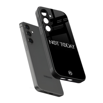 not today back phone cover | glass case for samsung galaxy s24 plus