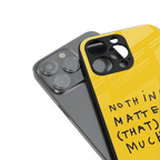 nothing matters that much back phone cover | glass case for iphone 13 pro