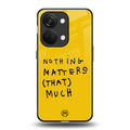 nothing matters that much back phone cover | glass case for oneplus nord 3