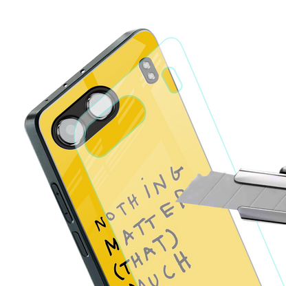 nothing matters that much back phone cover | glass case for oneplus nord 4