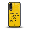 nothing matters that much back phone cover | glass case for oneplus nord ce 4 lite