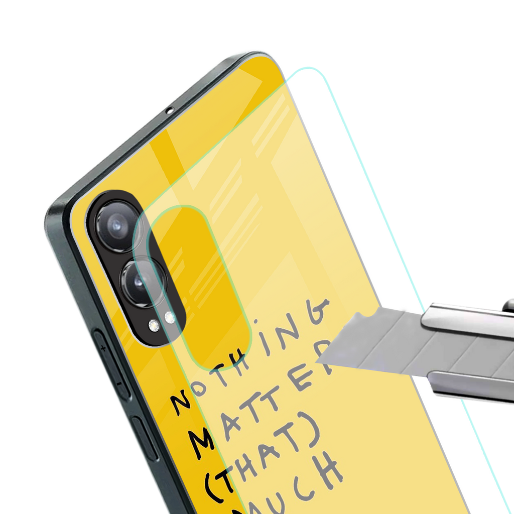 nothing matters that much back phone cover | glass case for oneplus nord ce 4 lite