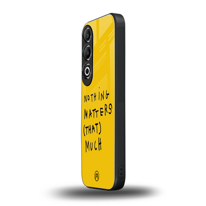 nothing matters that much back phone cover | glass case for oneplus nord ce 4