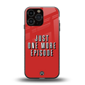 one more episode netflix back phone cover | glass case for iphone 13 pro max