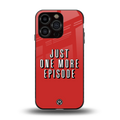 one more episode netflix back phone cover | glass case for iphone 13 pro