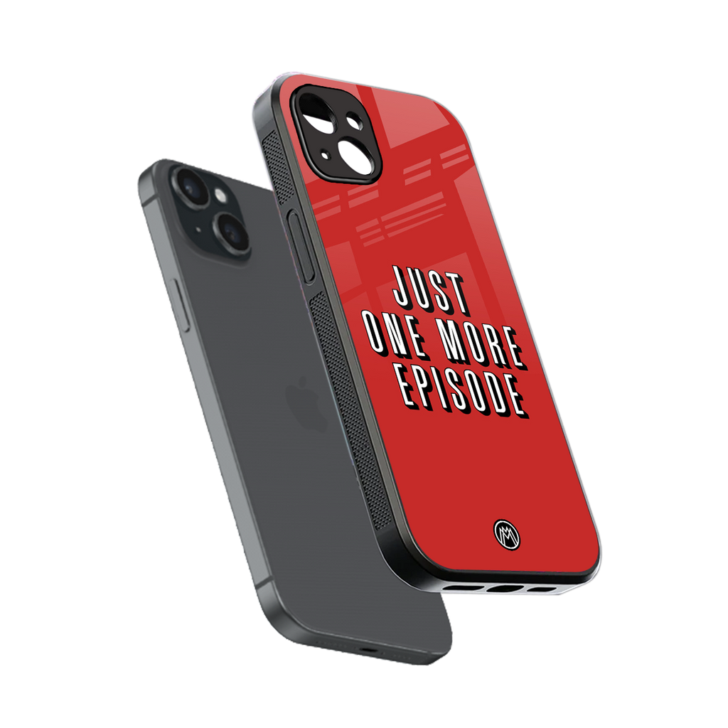 one more episode netflix back phone cover | glass case for iphone 15 plus