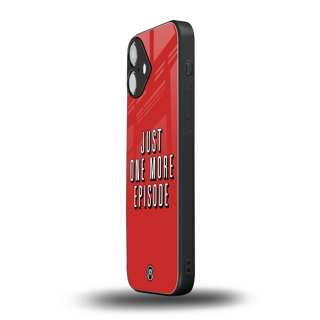 one more episode netflix back phone cover | glass case for iphone 16 plus