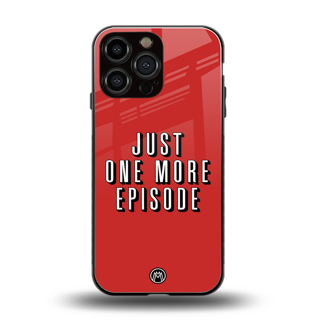 one more episode netflix back phone cover | glass case for iphone 16 pro max