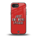 one more episode netflix back phone cover | glass case for iphone 16e