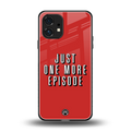 one more episode netflix back phone cover | glass case for nothing phone 1