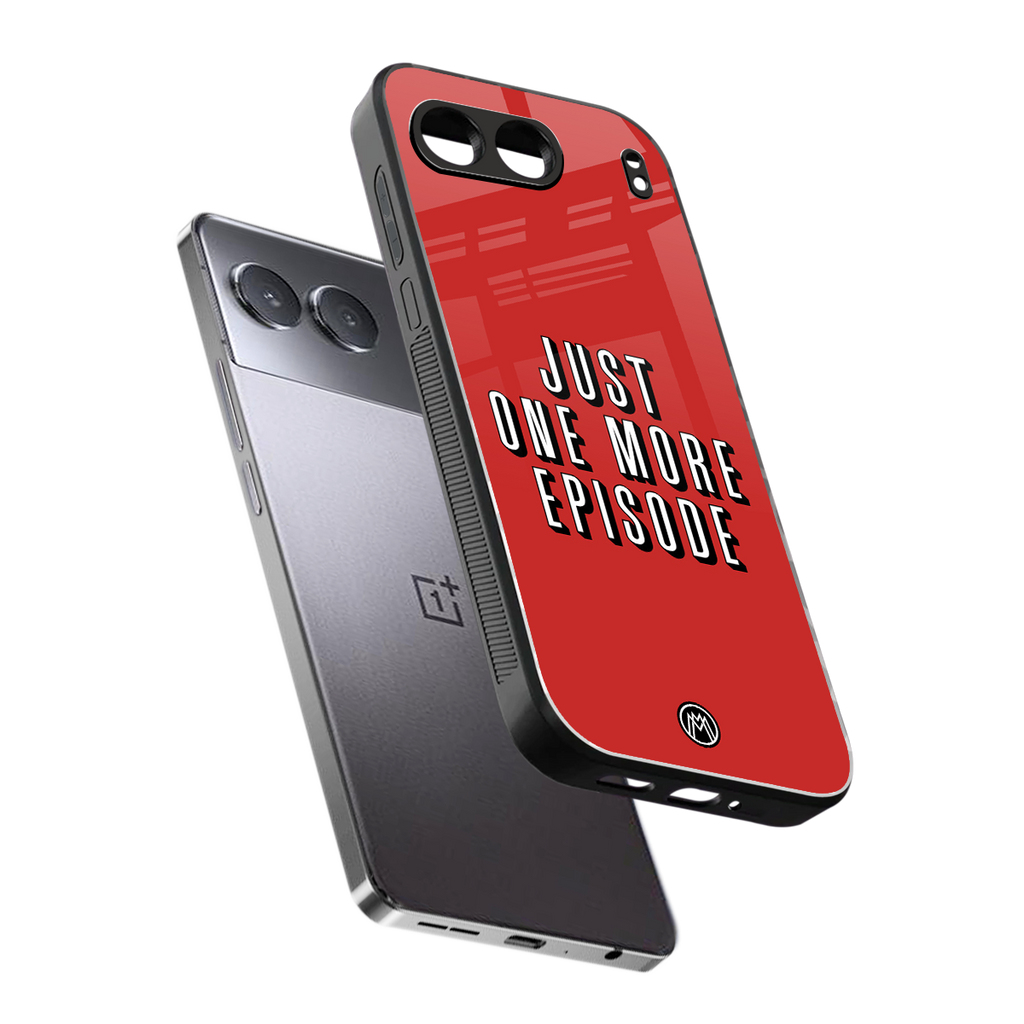 one more episode netflix back phone cover | glass case for oneplus nord 4