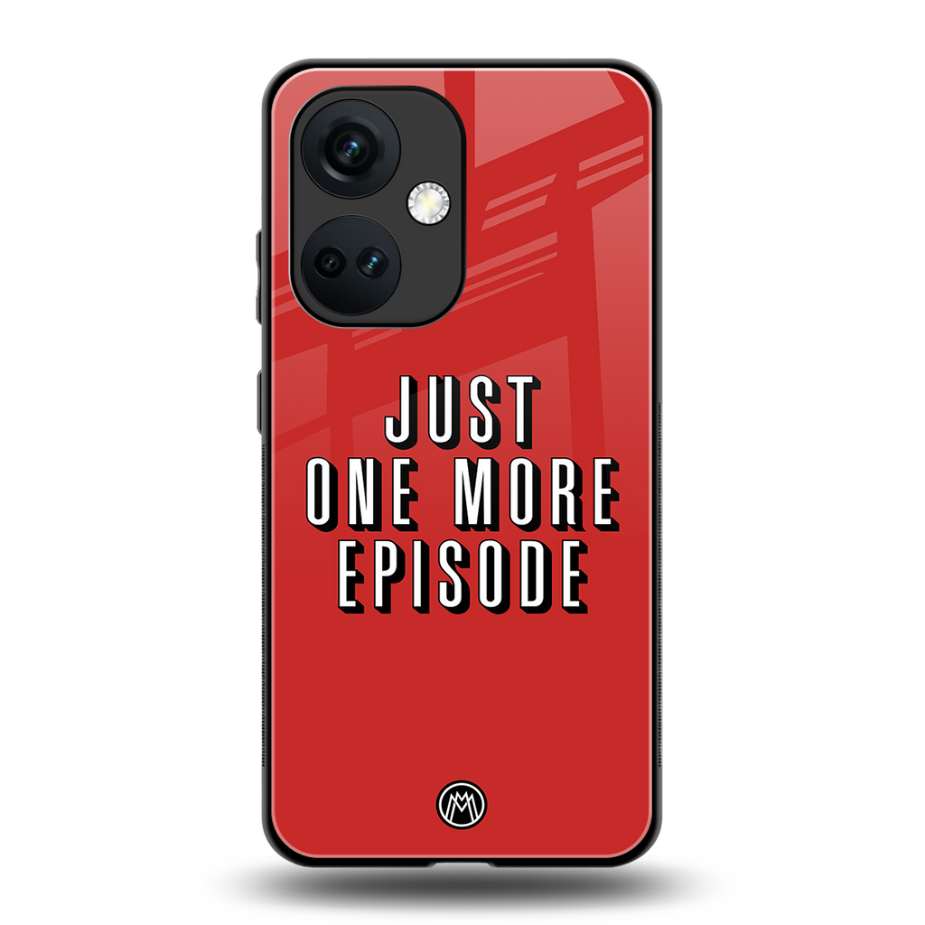 one more episode netflix back phone cover | glass case for oneplus nord ce 3