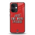 one more episode netflix back phone cover | glass case for oneplus nord ce 3