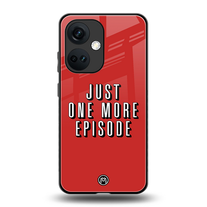 one more episode netflix back phone cover | glass case for oneplus nord ce 3