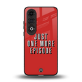 one more episode netflix back phone cover | glass case for oneplus nord ce 4