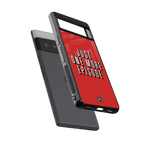 one more episode netflix back phone cover | glass case for google pixel 6 pro