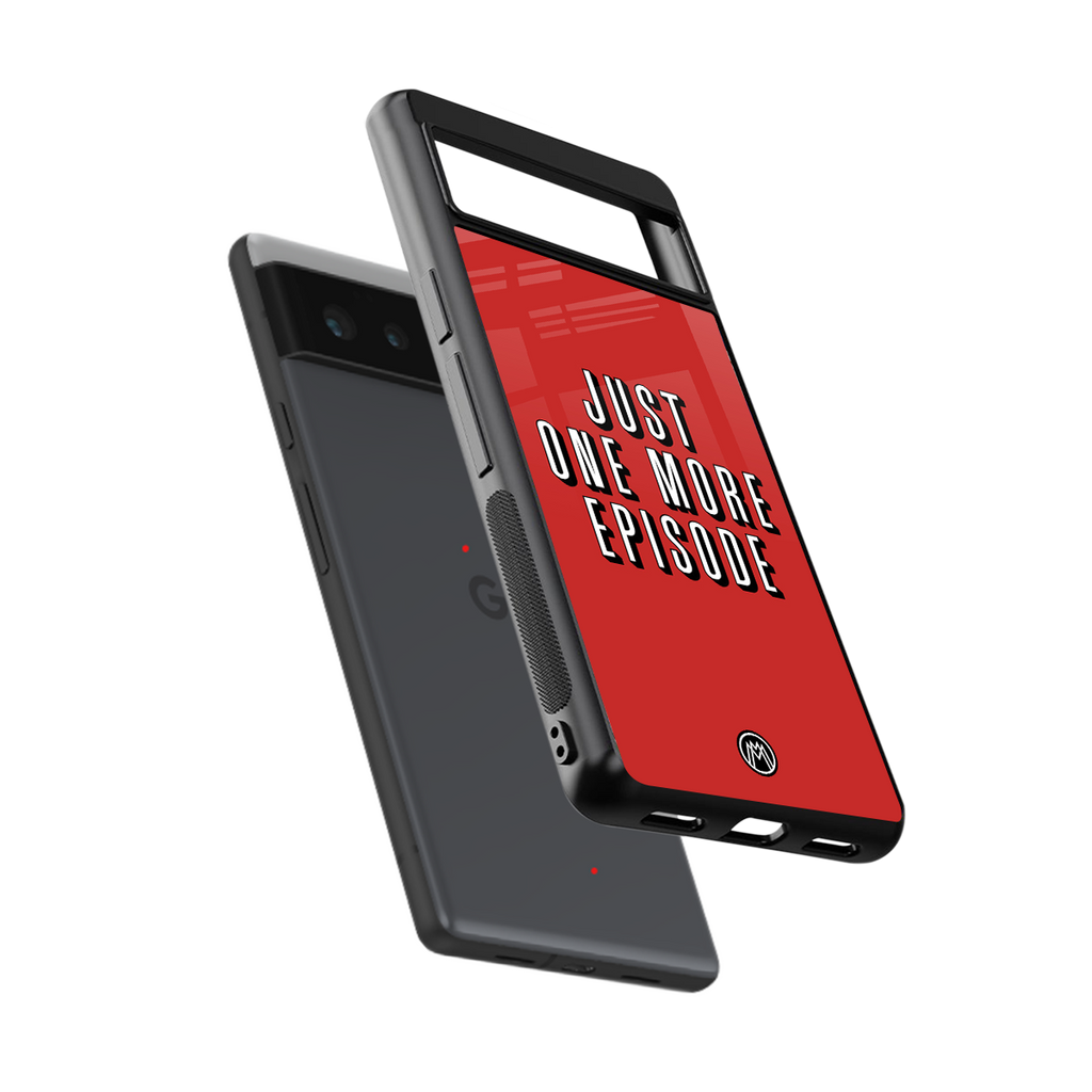 one more episode netflix back phone cover | glass case for google pixel 6