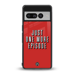 one more episode netflix back phone cover | glass case for google pixel 7 pro