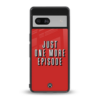 one more episode netflix back phone cover | glass case for Google Pixel 7