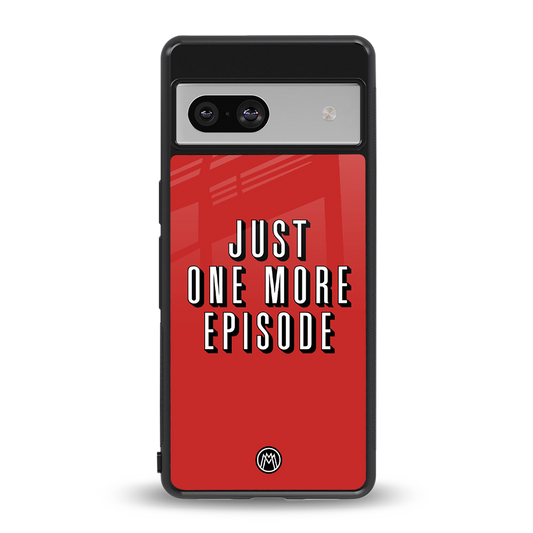 one more episode netflix back phone cover | glass case for Google Pixel 7A