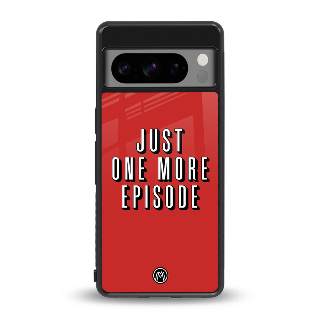 one more episode netflix back phone cover | glass case for google pixel 8 pro