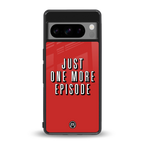one more episode netflix back phone cover | glass case for google pixel 8 pro