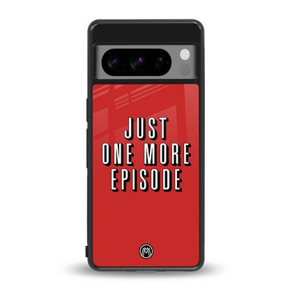 one more episode netflix back phone cover | glass case for google pixel 8 pro