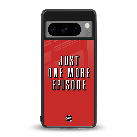 one more episode netflix back phone cover | glass case for google pixel 8 pro