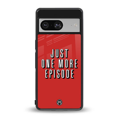 one more episode netflix back phone cover | glass case for Google Pixel 8