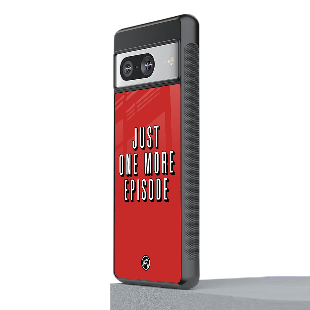 one more episode netflix back phone cover | glass case for Google Pixel 8