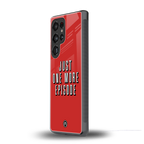 one more episode netflix back phone cover | glass case for samsung galaxy s25 ultra