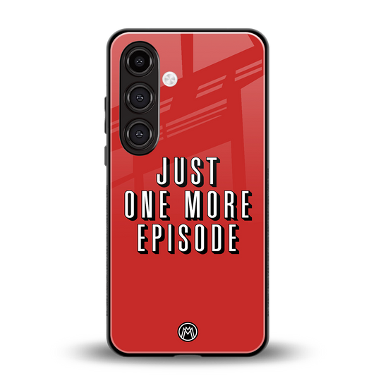 one more episode netflix back phone cover | glass case for samsung galaxy s24 fe