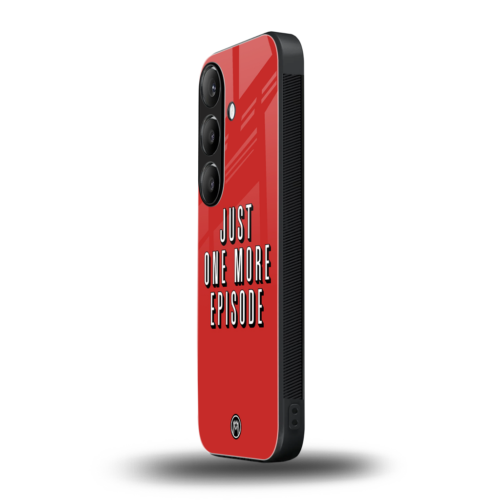 one more episode netflix back phone cover | glass case for samsung galaxy s24 plus