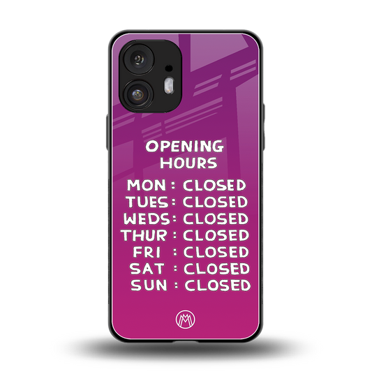 opening hours pink edition back phone cover | glass case for nothing phone 2