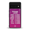 opening hours pink edition back phone cover | glass case for google pixel 6 pro