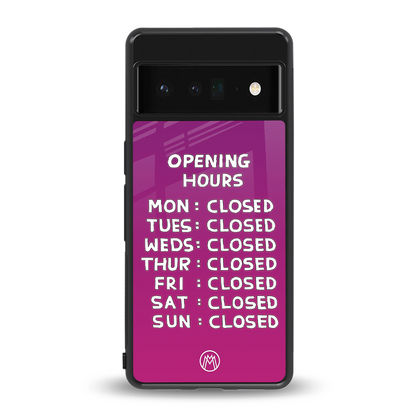 opening hours pink edition back phone cover | glass case for google pixel 6 pro