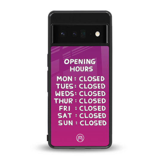 opening hours pink edition back phone cover | glass case for google pixel 6 pro