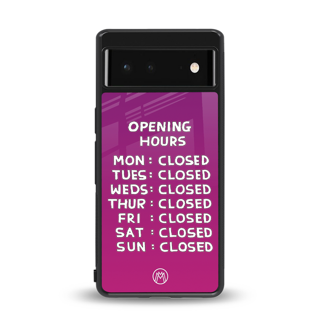 opening hours pink edition back phone cover | glass case for google pixel 6