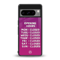 opening hours pink edition back phone cover | glass case for google pixel 8 pro