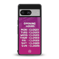 opening hours pink edition back phone cover | glass case for Google Pixel 8
