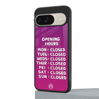 opening hours pink edition back phone cover | glass case for google pixel 9