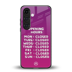 opening hours pink edition back phone cover | glass case for samsung galaxy s25 plus