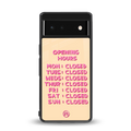 opening hours back phone cover | glass case for Google Pixel 6A