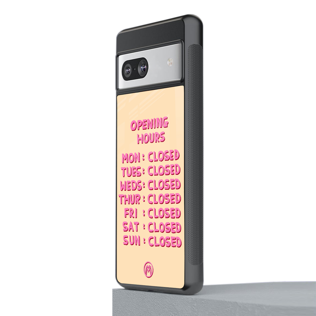 opening hours back phone cover | glass case for Google Pixel 7