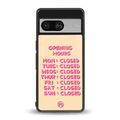 opening hours back phone cover | glass case for Google Pixel 8