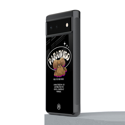 paranoid back phone cover | glass case for Google Pixel 6A
