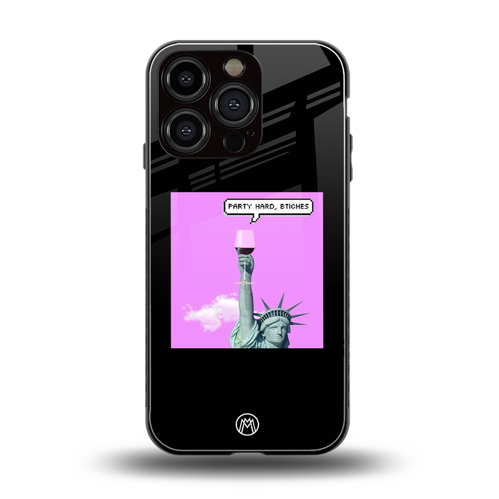 party hard bitches back phone cover | glass case for iphone 16 pro