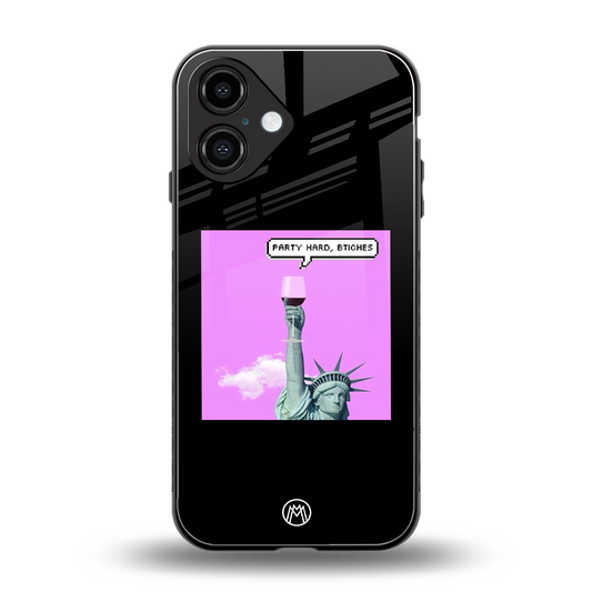 party hard bitches back phone cover | glass case for iphone 16