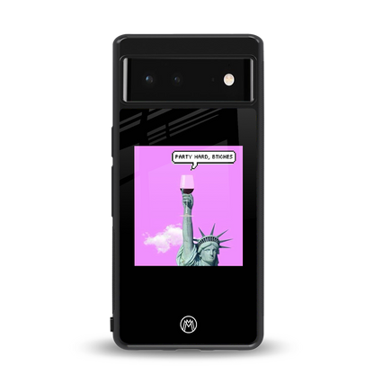 party hard bitches back phone cover | glass case for Google Pixel 6A